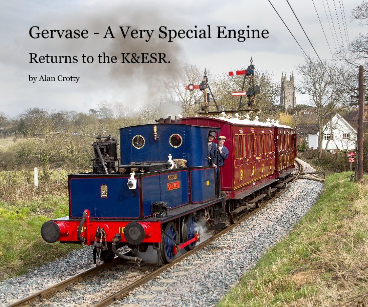 View Gervase - A Very Special Engine by Alan Crotty