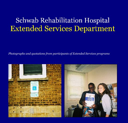 Ver Schwab Rehabilitation Hospital Extended Services Department por Participants of Extended Services programs