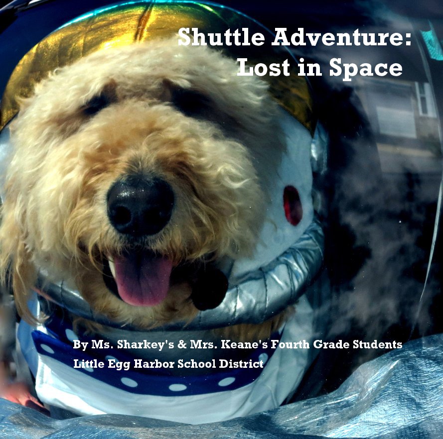 Visualizza Shuttle Adventure: Lost in Space di Ms. Sharkey's & Mrs. Keane's Fourth Grade Students