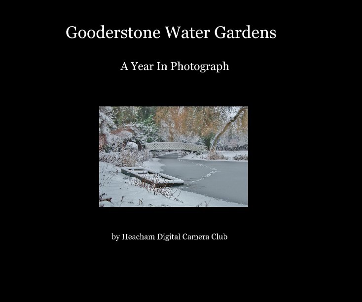 View Gooderstone Water Gardens by Heacham Digital Camera Club