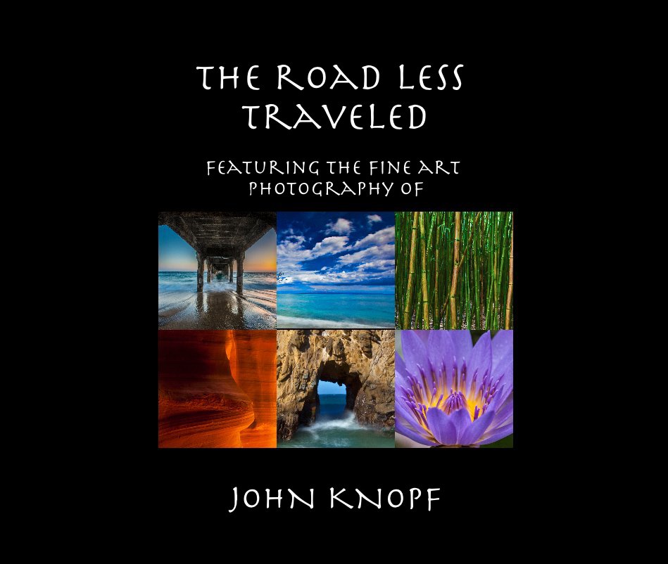View The Road Less Traveled by JOHN KNOPF