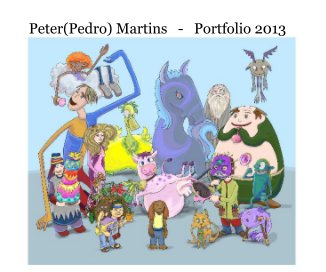 Peter(Pedro) Martins - Portfolio 2013 one book cover