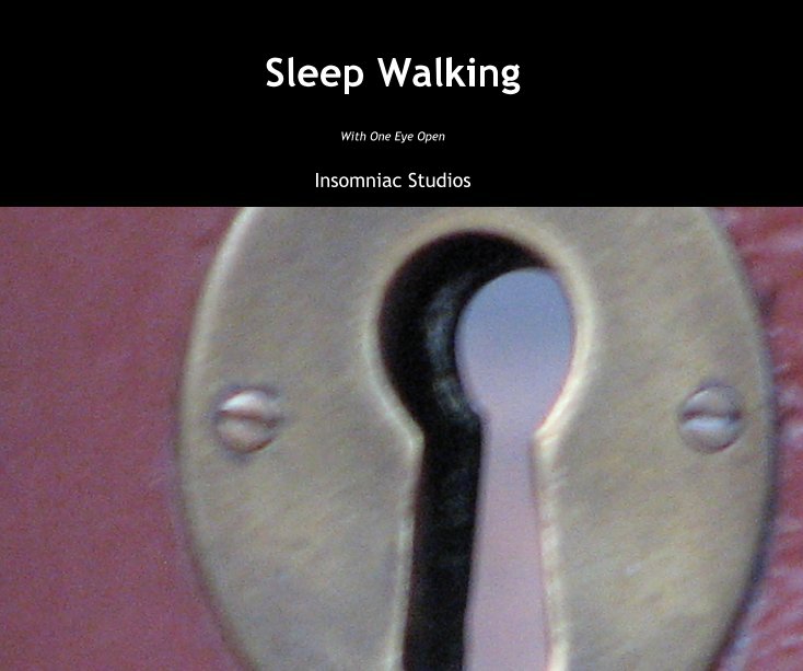 View Sleep Walking by Insomniac Studios