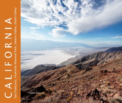 C A L I F O R N I A San Francisco, Yosemite National Park, Owens Valley, Death Valley book cover