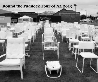 Round the Paddock Tour of NZ 2013 book cover