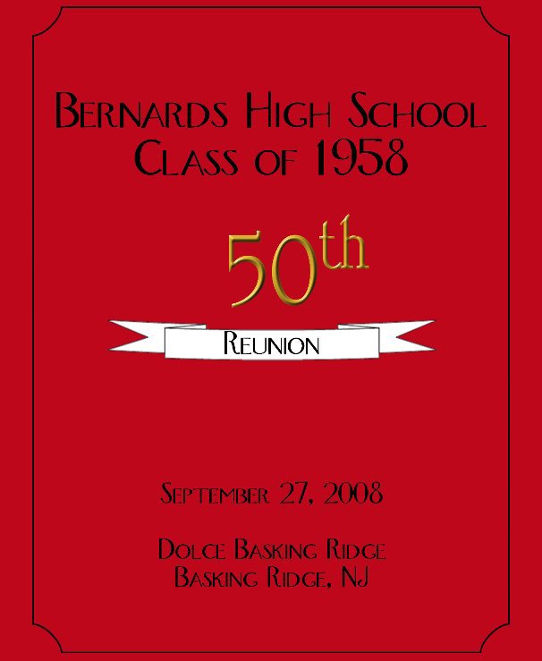 View Bernards Hgh School Class of 1958 - 50th Reunion 2nd Edition by Elane Coleman