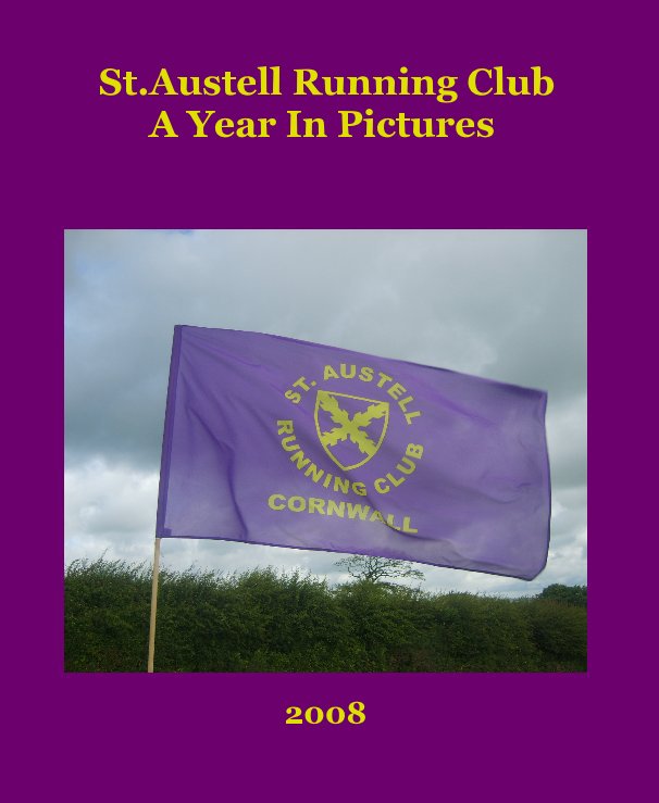St.Austell Running Club A Year In Pictures nach 2008 anzeigen