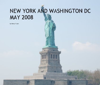 NEW YORK AND WASHINGTON DC MAY 2008 book cover