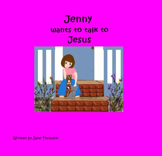 Ver Jenny wants to talk to Jesus por Written by Jane Thomson