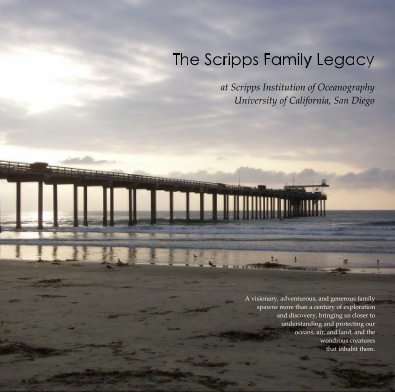 The Scripps Family Legacy at Scripps Institution of Oceanography University of California, San Diego book cover