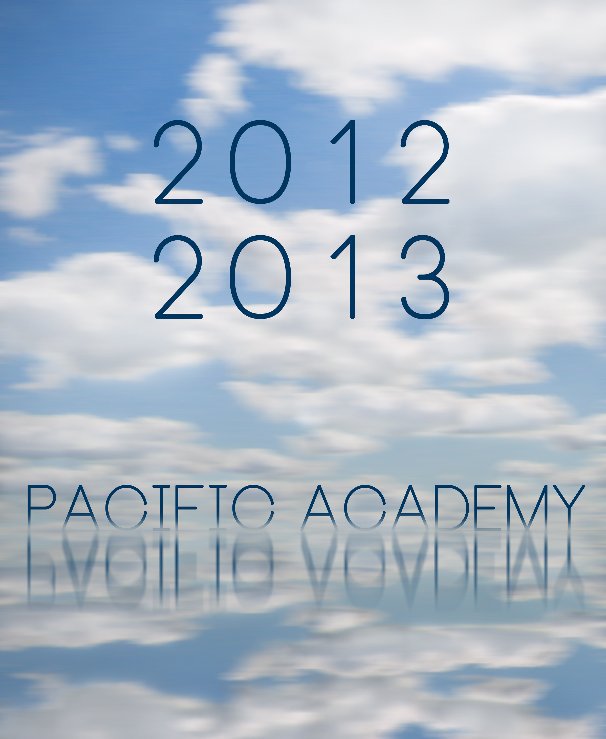 View Pacific Academy 2012-2013 by natalie1225