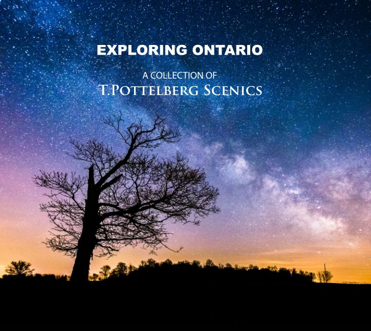 View Exploring Ontario by Trevor Pottelberg