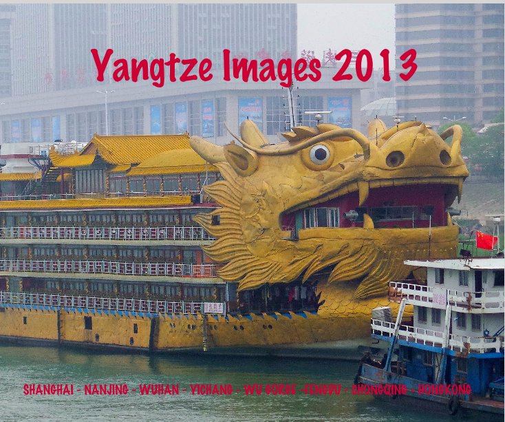 Yangtze Images 2013 nach GRAHAM & CHERYL BROWN anzeigen