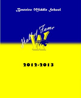 Besteiro Middle School 2012-2013 book cover