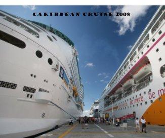 Caribbean Cruise 2008 book cover