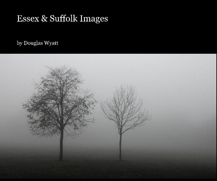 View Essex & Suffolk Images by Douglas Wyatt