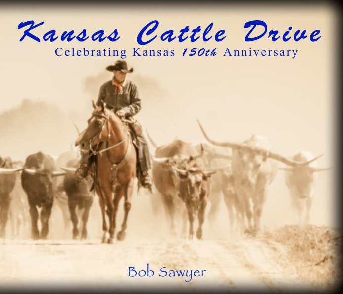 View Kansas Cattle Drive by Bob Sawyer