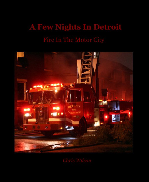 View A Few Nights In Detroit by Chris Wilson
