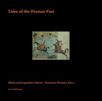 Tales of the Persian Past - Volume II, Part 2 book cover