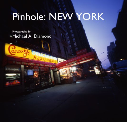 Visualizza Pinhole: NEW YORK di Michael A. Diamond