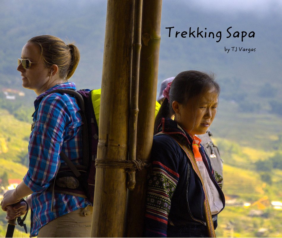 View Trekking Sapa by TJ Vargas