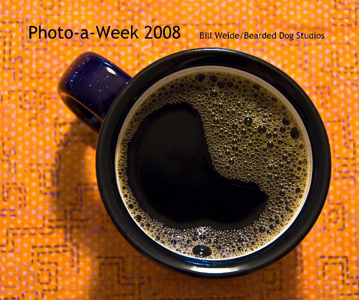 View Photo-a-Week 2008 by Bill Weide/Bearded Dog Studios