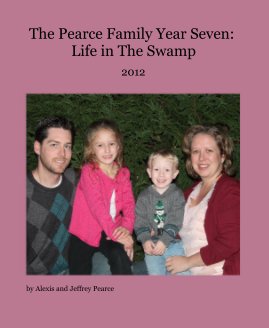 The Pearce Family Year Seven: Life in The Swamp book cover