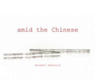 amid the Chinese michael masouris book cover