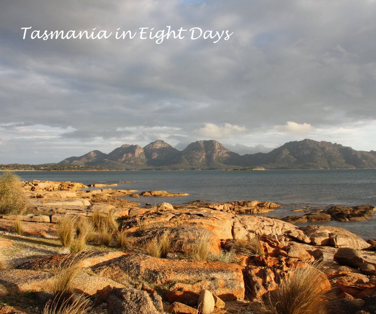 Ver Tasmania in Eight Days por Sarah Evans
