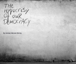 The Hypocrisy Of Our Democracy book cover