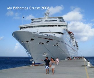 My Bahamas Cruise 2008 book cover