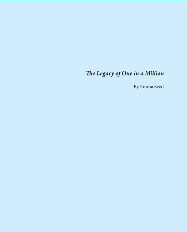 View The Legacy of One in a Million by Emma Seed