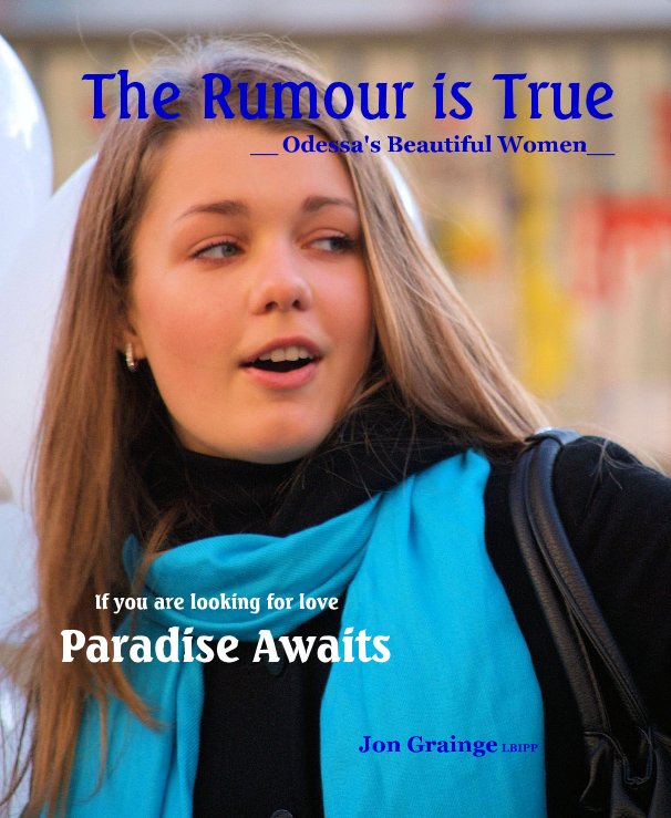 View The Rumour is True __ Odessa's Beautiful Women__ by Jon Grainge LBIPP
