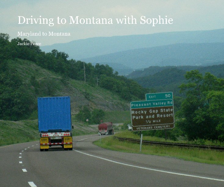Ver Driving to Montana with Sophie por Jackie Peace