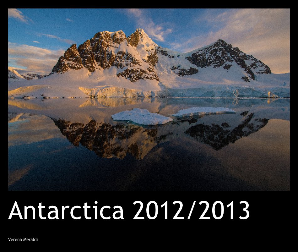 View Antarctica 2012/2013 by Verena Meraldi