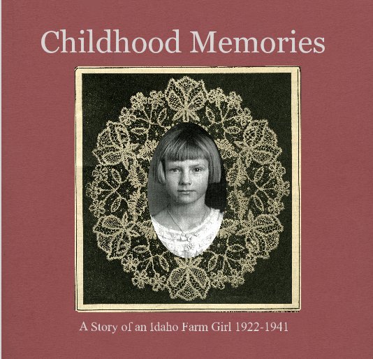 View Childhood Memories by Rosemary Schell Luckett