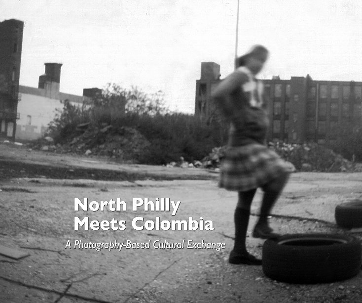 Ver North Philly Meets Colombia por Photography Without Borders