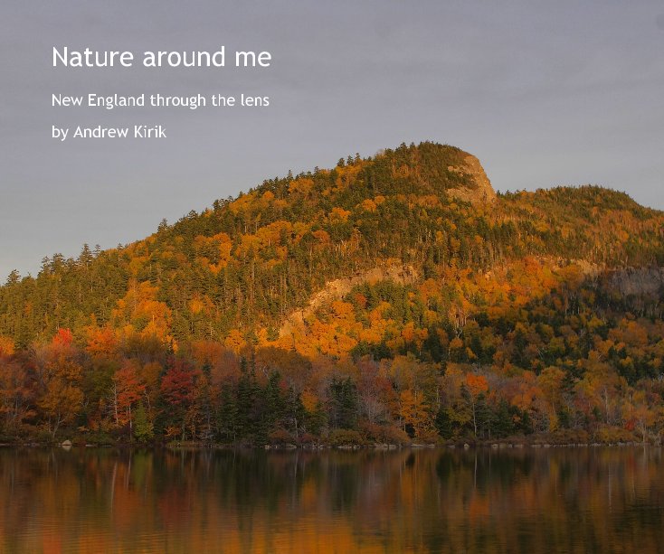 View Nature around me by Andrew Kirik