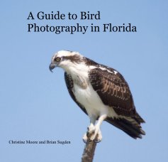 A Guide to Bird Photography in Florida book cover