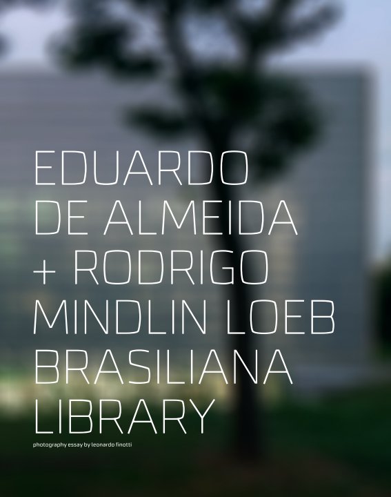 View rodrigo mindlin loeb+eduardo de almeida - usp brasiliana library by obra comunicação