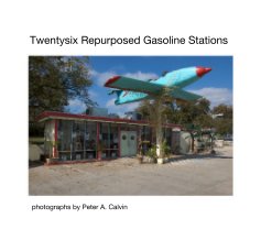 Twentysix Repurposed Gasoline Stations book cover