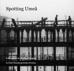 Spotting Umeå (first edition) book cover