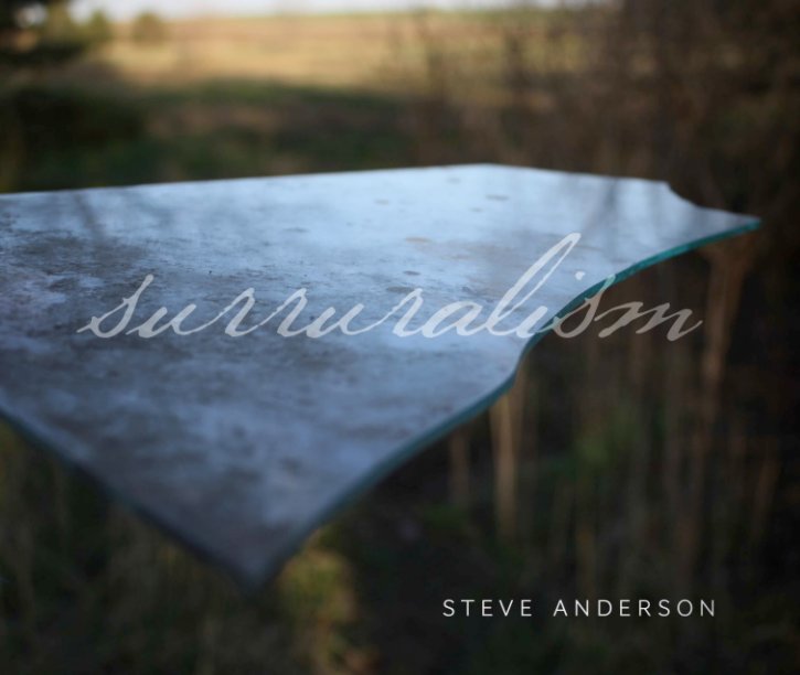 View Surruralism by Steve Anderson