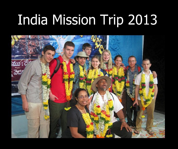 View India Mission Trip 2013 by judysabnani