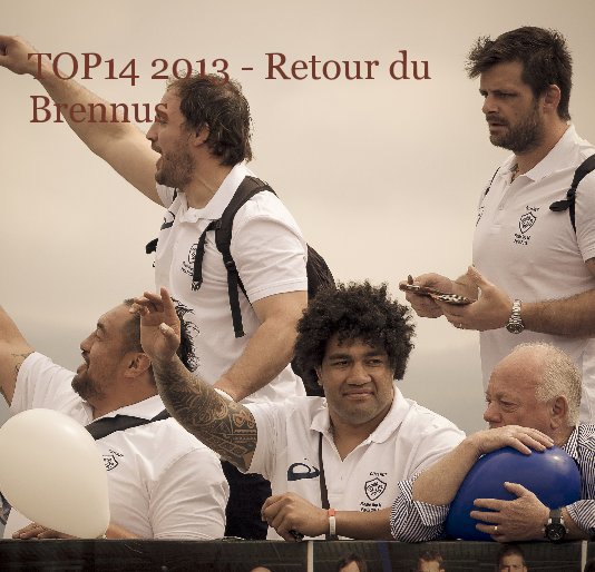 View TOP14 2013 - Retour du Brennus by Christophe Batut