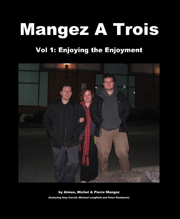 View Mangez A Trois by Aimee, Michel & Pierre Mangez
