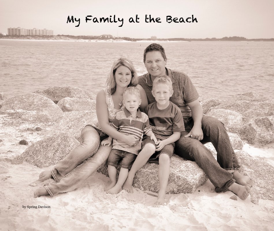 View My Family at the Beach by Spring Davison