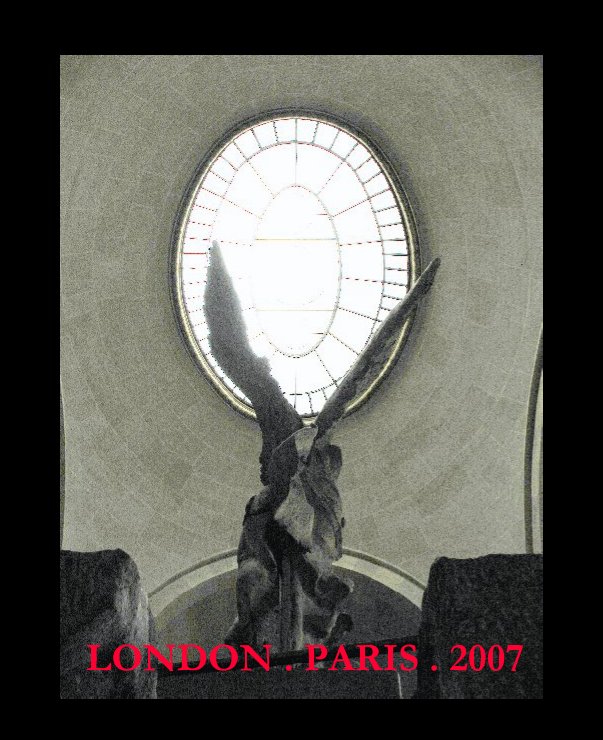 Ver LONDON . PARIS . 2007 por dscotland12