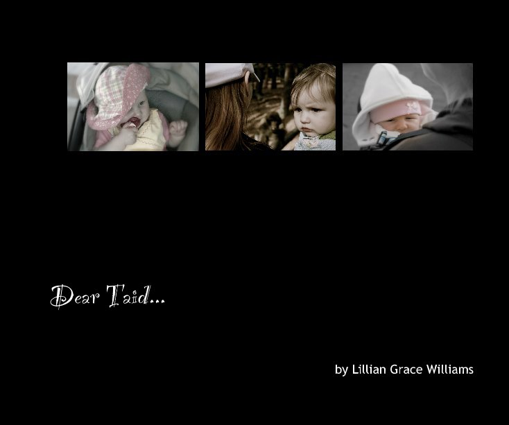 Ver Dear Taid... por Lillian Grace Williams