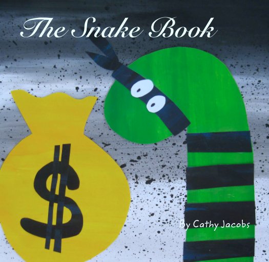 Ver The Snake Book por Cathy Jacobs